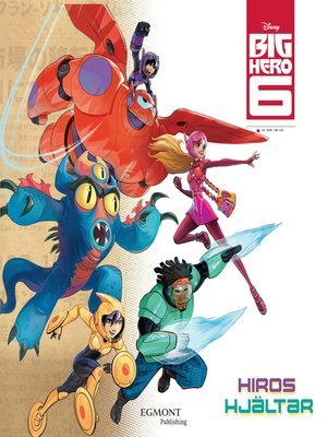 cover image of Big Hero 6--Hiros hjältar